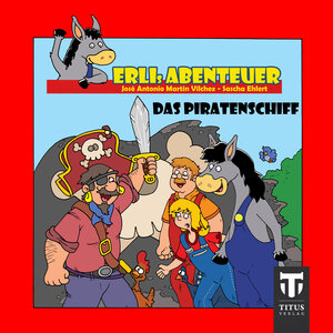 Buchcover Erlis Abenteuer - Band 4 - Das Piratenschiff | Sascha Ehlert | EAN 9783942277457 | ISBN 3-942277-45-X | ISBN 978-3-942277-45-7