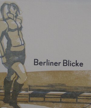 Buchcover Berliner Blicke | Dieter Hoffmann | EAN 9783942280167 | ISBN 3-942280-16-7 | ISBN 978-3-942280-16-7