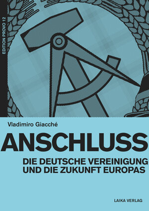 Buchcover Anschluss | Vladimiro Giacché | EAN 9783942281157 | ISBN 3-942281-15-5 | ISBN 978-3-942281-15-7