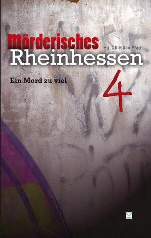 Buchcover Mörderisches Rheinhessen 4 | EAN 9783942291279 | ISBN 3-942291-27-4 | ISBN 978-3-942291-27-9