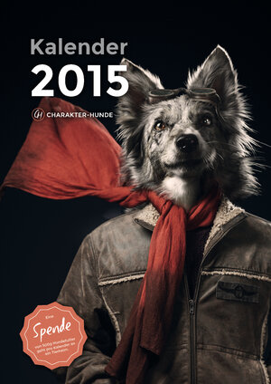 Buchcover Charakter-Hunde 2015: Wandkalender A3  | EAN 9783942295161 | ISBN 3-942295-16-4 | ISBN 978-3-942295-16-1