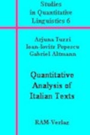 Buchcover Quantitative Anlaysis of Italian Texts | Arjuna Tuzzi | EAN 9783942303002 | ISBN 3-942303-00-0 | ISBN 978-3-942303-00-2