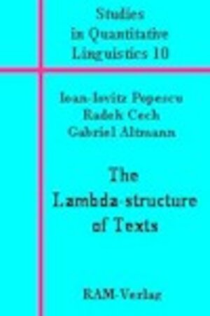 Buchcover The Lambda-structure of Texts | Ioan-Iovitz Popescu | EAN 9783942303057 | ISBN 3-942303-05-1 | ISBN 978-3-942303-05-7