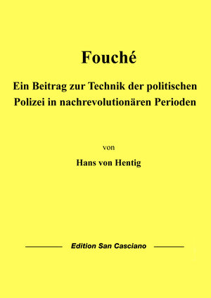 Buchcover Fouché | Hans von Hentig | EAN 9783942318259 | ISBN 3-942318-25-3 | ISBN 978-3-942318-25-9