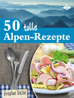 Buchcover 50 tolle Alpen-Rezepte | Stephanie Pelser | EAN 9783942340533 | ISBN 3-942340-53-4 | ISBN 978-3-942340-53-3