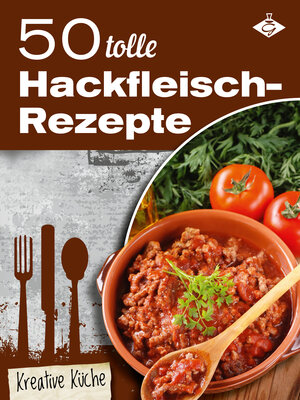 Buchcover 50 tolle Hackfleisch-Rezepte | Stephanie Pelser | EAN 9783942340564 | ISBN 3-942340-56-9 | ISBN 978-3-942340-56-4