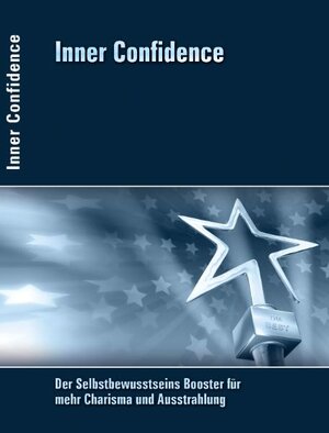 Buchcover Inner Confidence | Axel Wehner | EAN 9783942349024 | ISBN 3-942349-02-7 | ISBN 978-3-942349-02-4