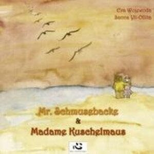 Buchcover Mr. Schmusebacke und Madame Kuschelmaus | Eva Wojewoda | EAN 9783942357005 | ISBN 3-942357-00-3 | ISBN 978-3-942357-00-5