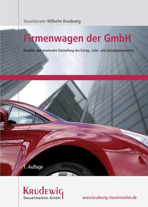 Buchcover Firmenwagen der GmbH | Wilhelm Krudewig | EAN 9783942361156 | ISBN 3-942361-15-9 | ISBN 978-3-942361-15-6