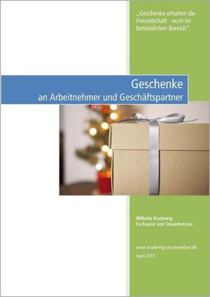 Buchcover Geschenke an Arbeitnehmer und Geschäftspartner | Wilhelm Krudewig | EAN 9783942361217 | ISBN 3-942361-21-3 | ISBN 978-3-942361-21-7
