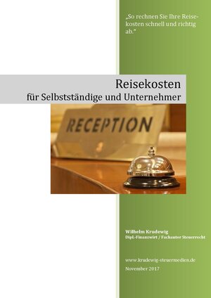 Buchcover Reisekosten für Selbstständige und Unternehmer | Wilhelm Krudewig | EAN 9783942361361 | ISBN 3-942361-36-1 | ISBN 978-3-942361-36-1