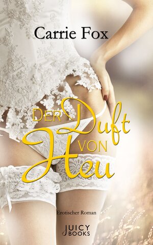 Buchcover Der Duft von Heu | Carrie Fox | EAN 9783942363839 | ISBN 3-942363-83-6 | ISBN 978-3-942363-83-9