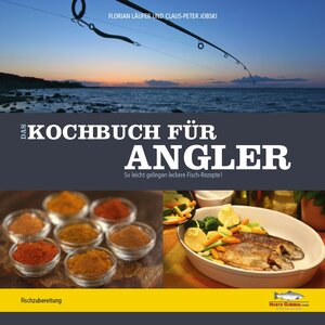 Buchcover Das Kochbuch für Angler | Florian Läufer | EAN 9783942366328 | ISBN 3-942366-32-0 | ISBN 978-3-942366-32-8