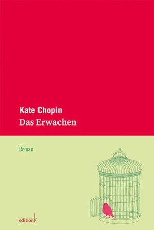Buchcover Das Erwachen | Kate Chopin | EAN 9783942374002 | ISBN 3-942374-00-5 | ISBN 978-3-942374-00-2