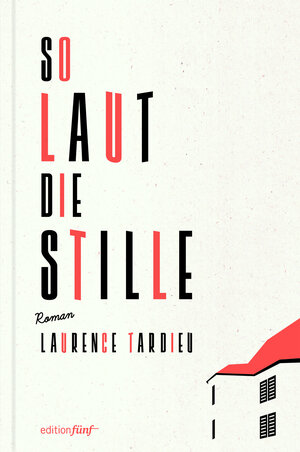 Buchcover So laut die Stille | Laurence Tardieu | EAN 9783942374897 | ISBN 3-942374-89-7 | ISBN 978-3-942374-89-7
