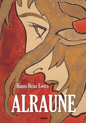 Buchcover Alraune | Hanns Heinz Ewers | EAN 9783942378673 | ISBN 3-942378-67-1 | ISBN 978-3-942378-67-3