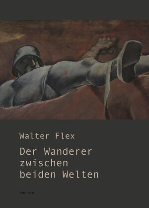 Buchcover Der Wanderer zwischen beiden Welten | Walter Flex | EAN 9783942378987 | ISBN 3-942378-98-1 | ISBN 978-3-942378-98-7