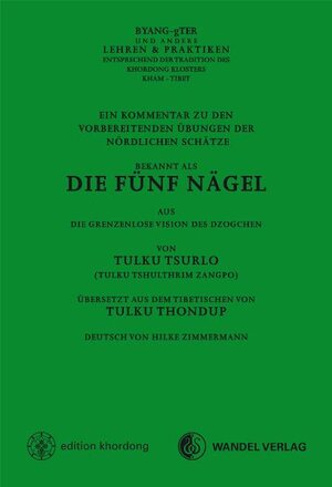 Buchcover Die Fünf Nägel | Tulku Tsurlo | EAN 9783942380041 | ISBN 3-942380-04-8 | ISBN 978-3-942380-04-1