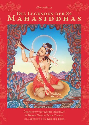 Buchcover Die Legenden der 84 Mahasiddhas | Abhayadatta | EAN 9783942380355 | ISBN 3-942380-35-8 | ISBN 978-3-942380-35-5