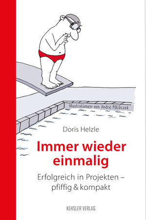 Buchcover Immer wieder einmalig | Doris Helzle | EAN 9783942385053 | ISBN 3-942385-05-8 | ISBN 978-3-942385-05-3