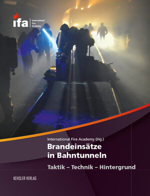 Buchcover Brandeinsätze in Bahntunneln | Christian Brauner | EAN 9783942385084 | ISBN 3-942385-08-2 | ISBN 978-3-942385-08-4