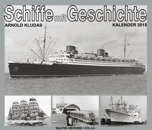 Buchcover Schiffe mit Geschichte | Arnold Kludas | EAN 9783942391344 | ISBN 3-942391-34-1 | ISBN 978-3-942391-34-4