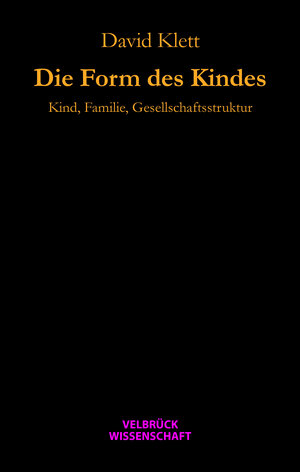 Buchcover Die Form des Kindes | David Klett | EAN 9783942393461 | ISBN 3-942393-46-8 | ISBN 978-3-942393-46-1
