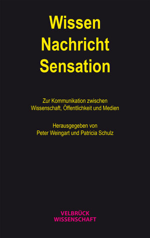 Buchcover Wissen - Nachricht - Sensation | EAN 9783942393805 | ISBN 3-942393-80-8 | ISBN 978-3-942393-80-5