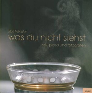 Buchcover was du nicht siehst | Rolf Winkler | EAN 9783942401005 | ISBN 3-942401-00-2 | ISBN 978-3-942401-00-5