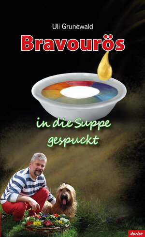 Buchcover Bravourös in die Suppe gespuckt | Uli Grunewald | EAN 9783942401814 | ISBN 3-942401-81-9 | ISBN 978-3-942401-81-4