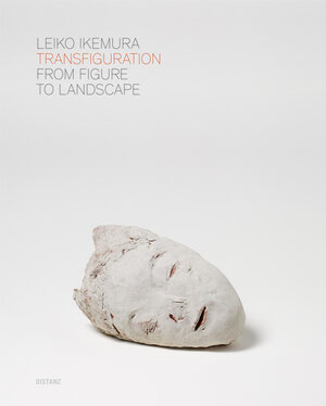 Buchcover Transfiguration – From Figure to Landscape | Leiko Ikemura | EAN 9783942405690 | ISBN 3-942405-69-5 | ISBN 978-3-942405-69-0