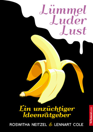 Buchcover Lümmel Luder Lust | Lennart Cole | EAN 9783942408561 | ISBN 3-942408-56-2 | ISBN 978-3-942408-56-1