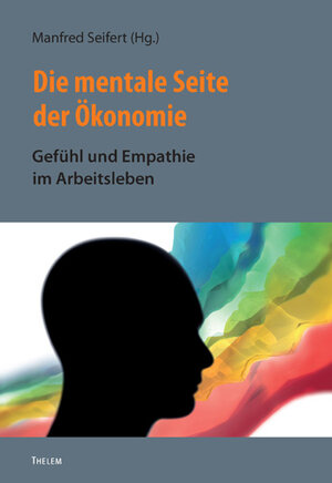 Buchcover Die mentale Seite der Ökonomie  | EAN 9783942411943 | ISBN 3-942411-94-6 | ISBN 978-3-942411-94-3