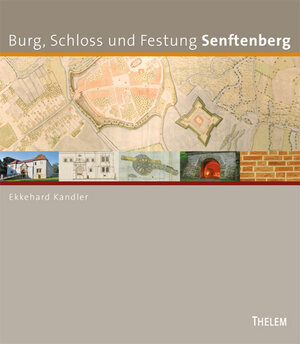 Buchcover Burg, Schloss und Festung Senftenberg | Ekkehard Kandler | EAN 9783942411981 | ISBN 3-942411-98-9 | ISBN 978-3-942411-98-1
