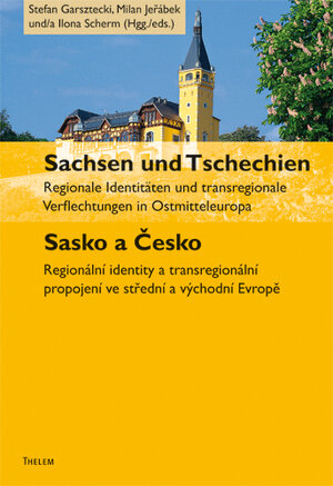 Buchcover Sachsen und Tschechien. Sasko a Česko  | EAN 9783942411998 | ISBN 3-942411-99-7 | ISBN 978-3-942411-99-8