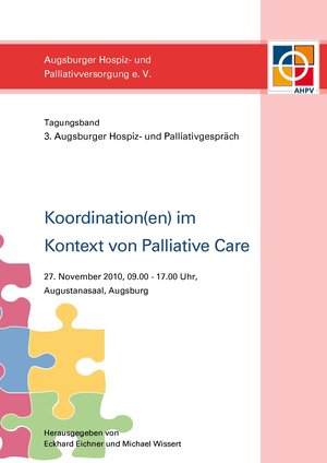 Buchcover Koordination(en) im Kontext von Palliative Care  | EAN 9783942413015 | ISBN 3-942413-01-9 | ISBN 978-3-942413-01-5