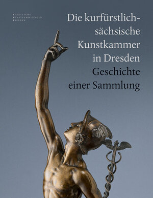 Buchcover Die kurfürstlich-sächsische Kunstkammer in Dresden  | EAN 9783942422000 | ISBN 3-942422-00-X | ISBN 978-3-942422-00-0