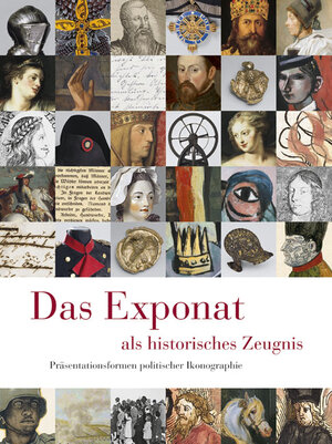 Buchcover Das Exponat als historisches Zeugnis  | EAN 9783942422307 | ISBN 3-942422-30-1 | ISBN 978-3-942422-30-7