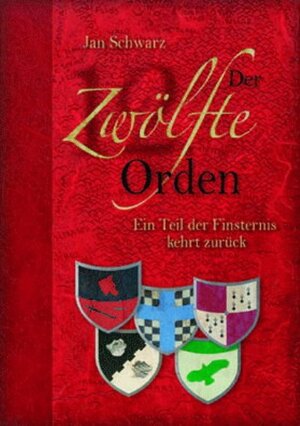 Buchcover Der Zwölfte Orden. Band 1 | Jan Schwarz | EAN 9783942427401 | ISBN 3-942427-40-0 | ISBN 978-3-942427-40-1