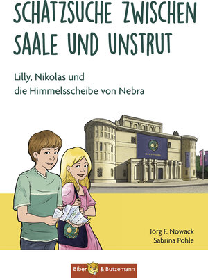 Buchcover Schatzsuche zwischen Saale und Unstrut - Lilly, Nikolas und die Himmelscheibe von Nebra | Jörg F. Nowack | EAN 9783942428675 | ISBN 3-942428-67-9 | ISBN 978-3-942428-67-5