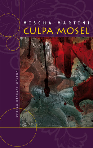Buchcover Culpa Mosel | Mischa Martini | EAN 9783942429757 | ISBN 3-942429-75-6 | ISBN 978-3-942429-75-7