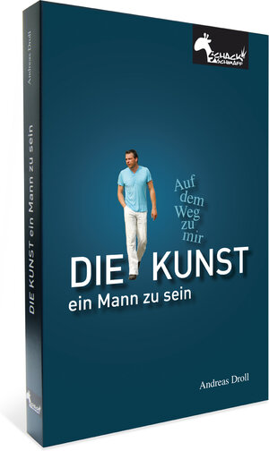 Buchcover Die Kunst ein Mann zu sein | Andreas Droll | EAN 9783942435086 | ISBN 3-942435-08-X | ISBN 978-3-942435-08-6