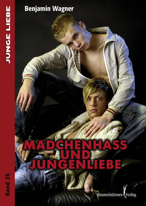 Buchcover Mädchenhass und Jungenliebe | Benjamin Wagner | EAN 9783942441926 | ISBN 3-942441-92-6 | ISBN 978-3-942441-92-6