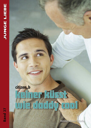 Buchcover Keiner küsst wie daddy cool | citizen_b | EAN 9783942441964 | ISBN 3-942441-96-9 | ISBN 978-3-942441-96-4