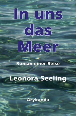 Buchcover In uns das Meer | Leonora Seeling | EAN 9783942442084 | ISBN 3-942442-08-6 | ISBN 978-3-942442-08-4