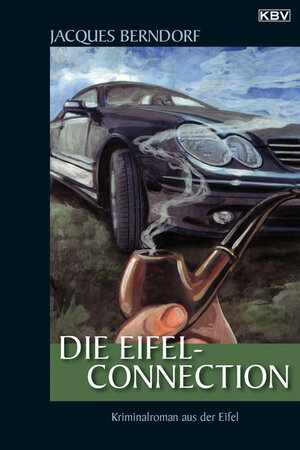 Buchcover Die Eifel-Connection | Jacques Berndorf | EAN 9783942446136 | ISBN 3-942446-13-8 | ISBN 978-3-942446-13-6