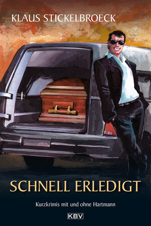 Buchcover Schnell erledigt | Klaus Stickelbroeck | EAN 9783942446921 | ISBN 3-942446-92-8 | ISBN 978-3-942446-92-1