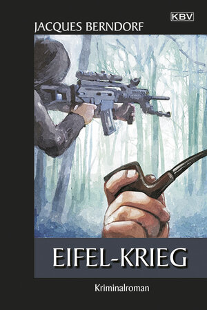 Buchcover Eifel-Krieg | Jacques Berndorf | EAN 9783942446976 | ISBN 3-942446-97-9 | ISBN 978-3-942446-97-6