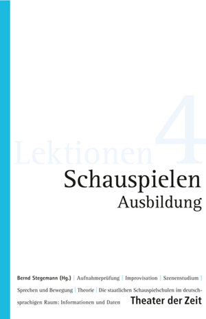 Buchcover Schauspielen - Ausbildung  | EAN 9783942449137 | ISBN 3-942449-13-7 | ISBN 978-3-942449-13-7