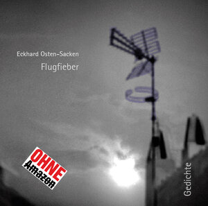 Buchcover Flugfieber Gedichte | Eckhard Osten-Sacken | EAN 9783942450171 | ISBN 3-942450-17-8 | ISBN 978-3-942450-17-1